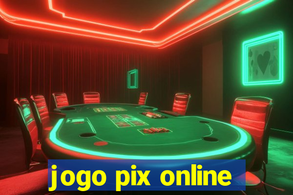 jogo pix online